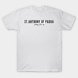 St. Anthony of Padua pray for us T-Shirt